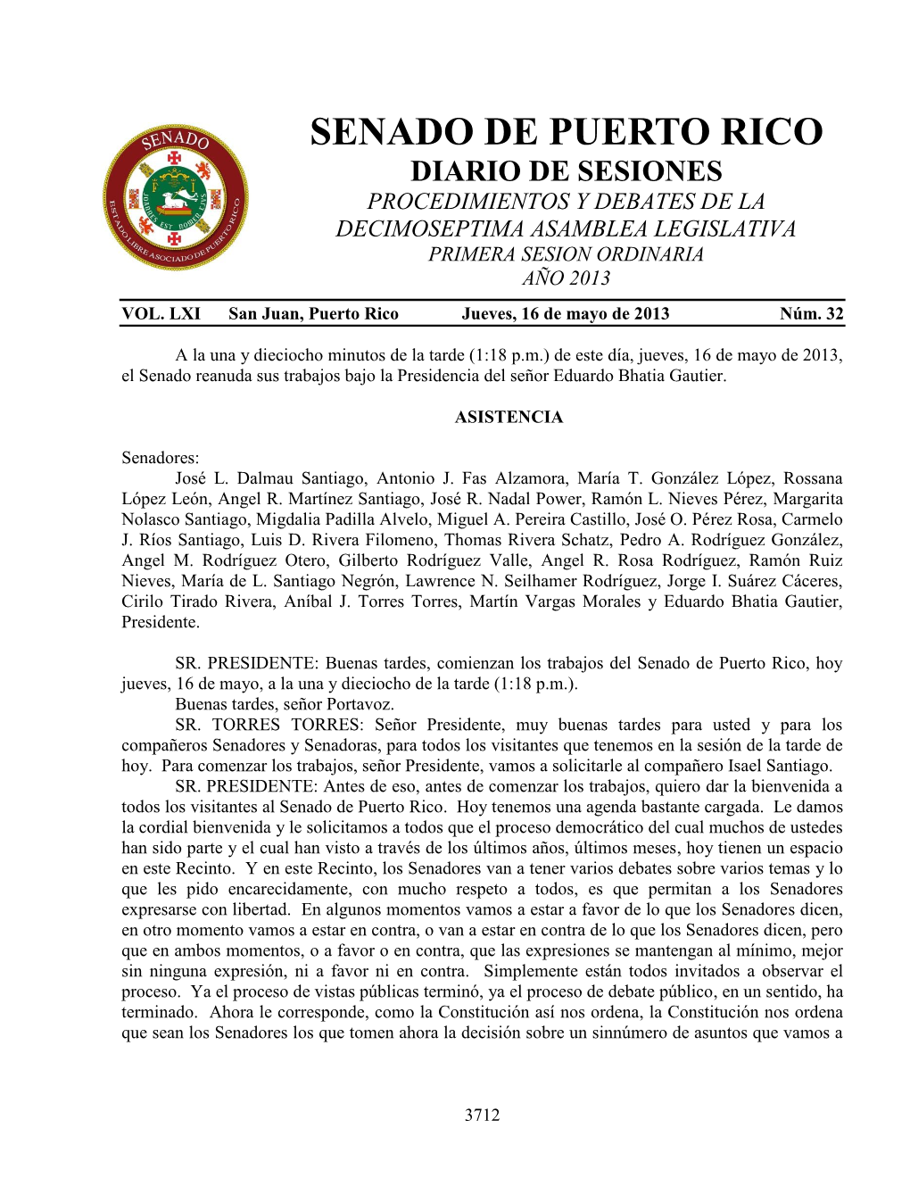 Senado De Puerto Rico Diario De Sesiones Procedimientos Y Debates De La Decimoseptima Asamblea Legislativa Primera Sesion Ordinaria Año 2013 Vol