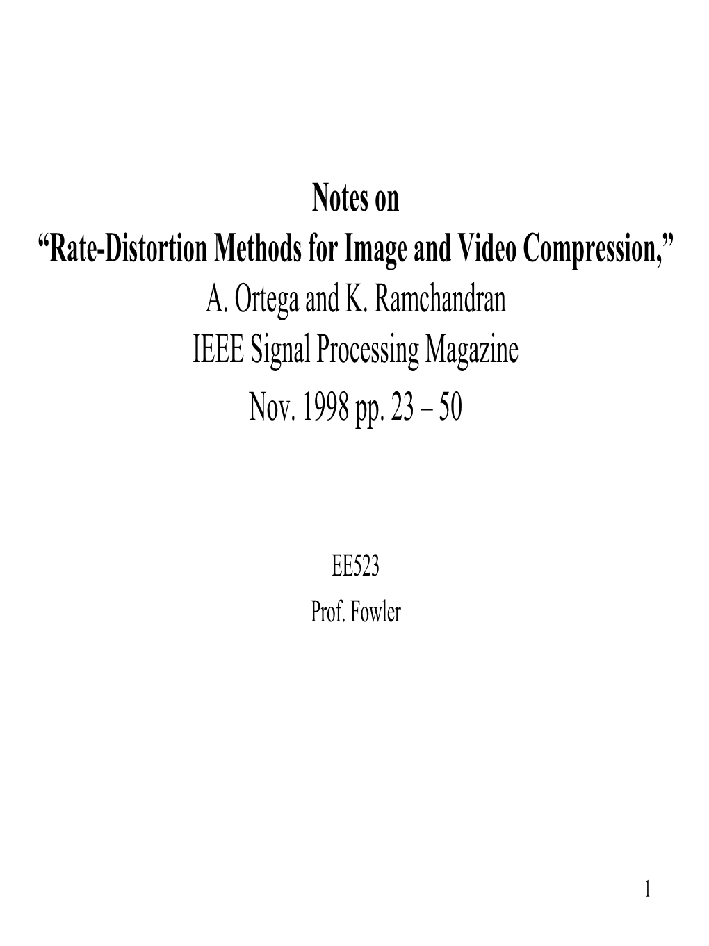 Notes on “Rate-Distortion Methods for Image and Video Compression,” A