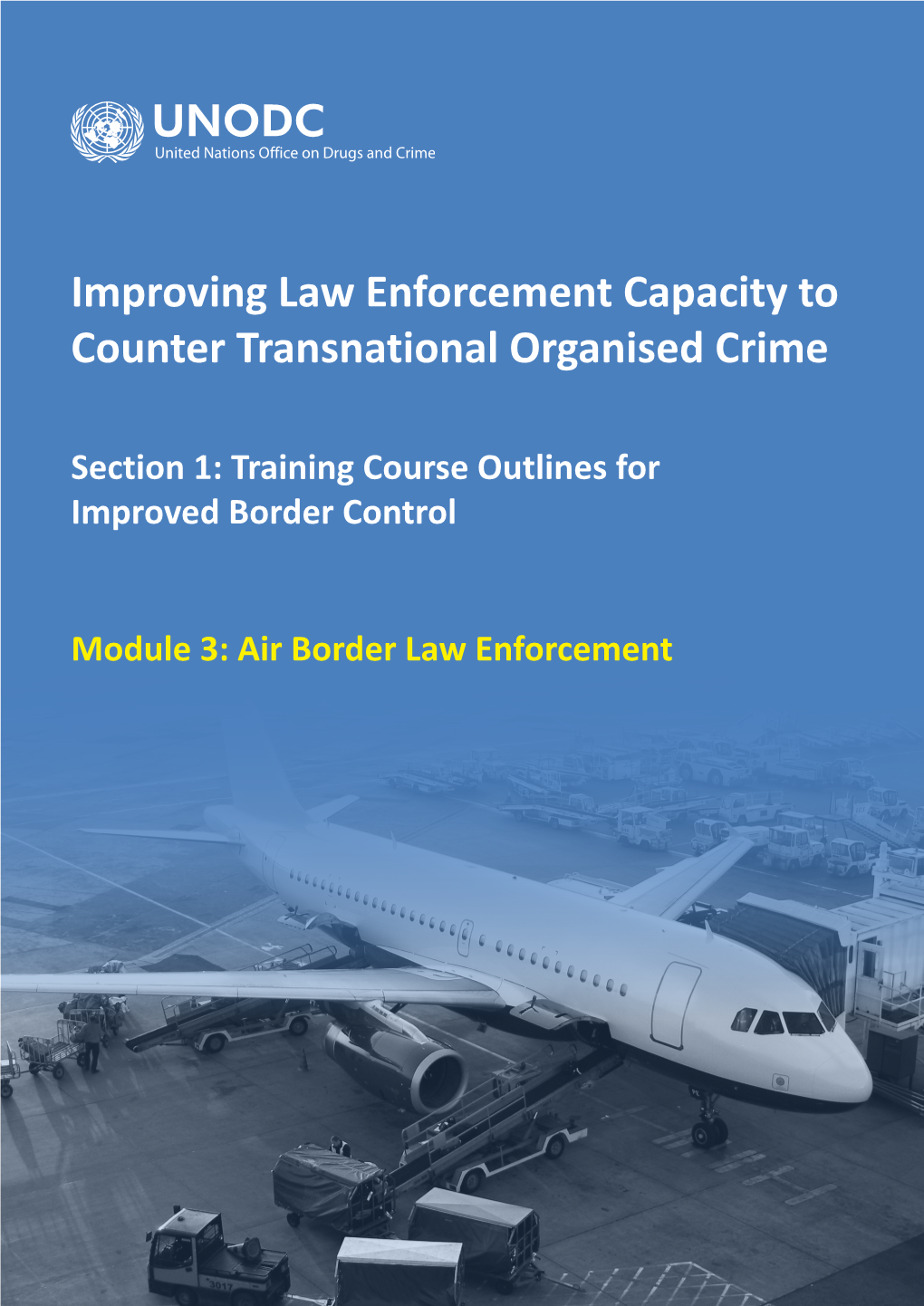 Improving Law Enforcement Capacity to Counter Transnational Organised Crime