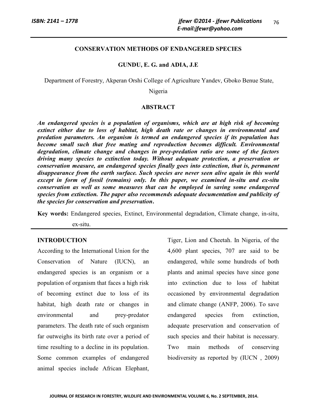 CONSERVATION METHODS of ENDANGERED SPECIES GUNDU, E. G. and ADIA, J.E Department of Forestry, Akperan Orshi College of Agricultu