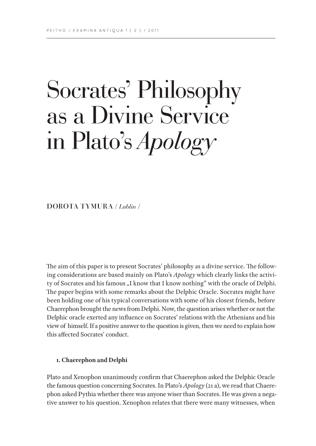 Socrates' Philosophy As a Divine Service in Plato's Apology