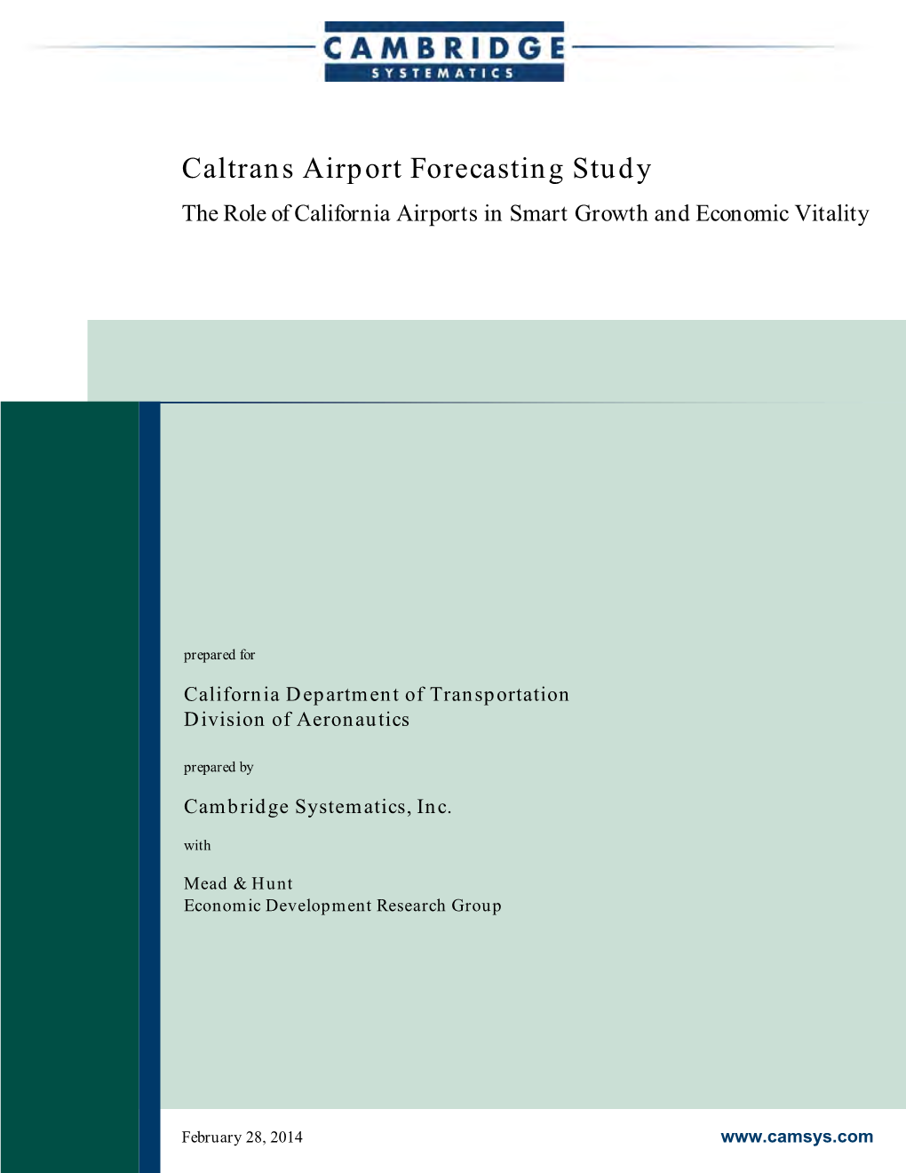 Caltrans Airport Forecasting Study the Role of California Airports in Smart Growth and Economic Vitality