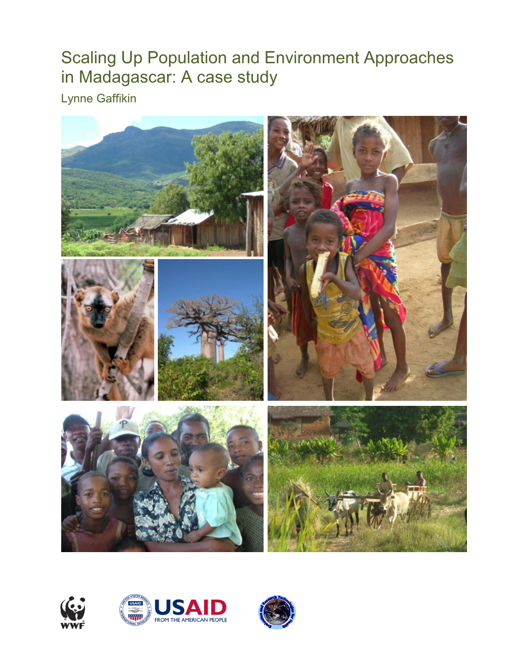 Scaling up Population and Environment Approaches in Madagascar: a Case Study Lynne Gaffikin