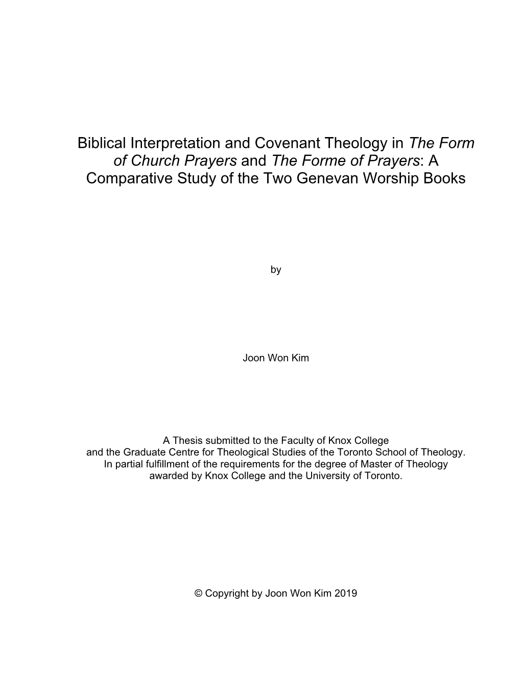 Biblical Interpretation and Covenant Theology in the Form of Church Prayers and the Forme of Prayers: a Comparative Study of the Two Genevan Worship Books