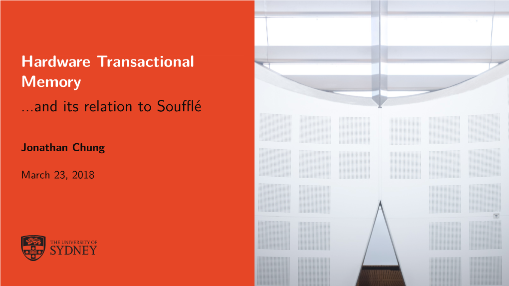 Hardware Transactional Memory ...And Its Relation to Souﬄ´E