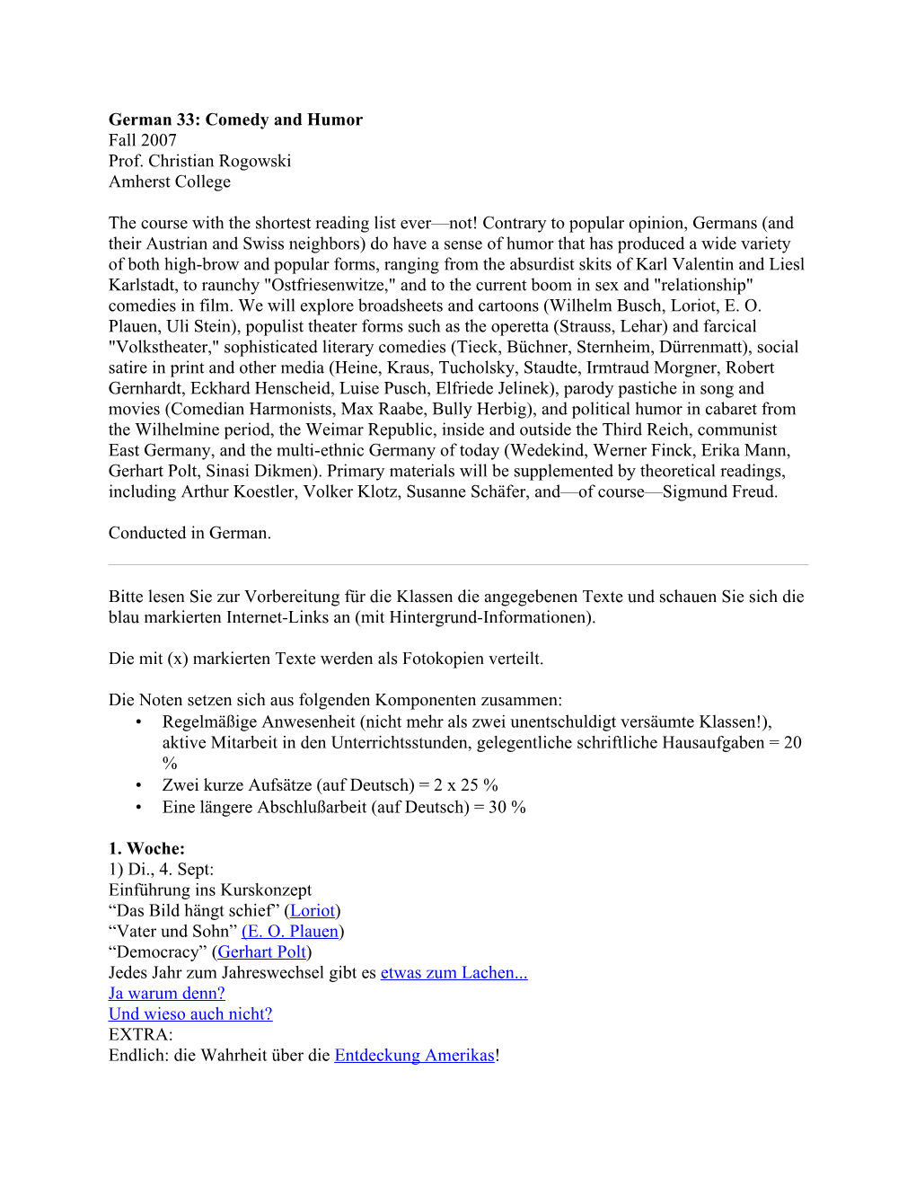 German 33: Comedy and Humor Fall 2007 Prof. Christian Rogowski Amherst College