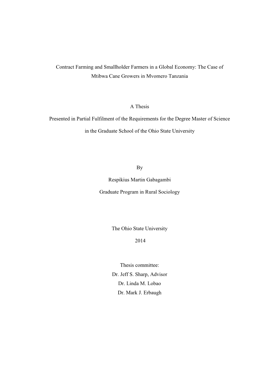 Contract Farming and Smallholder Farmers in a Global Economy: the Case of Mtibwa Cane Growers in Mvomero Tanzania