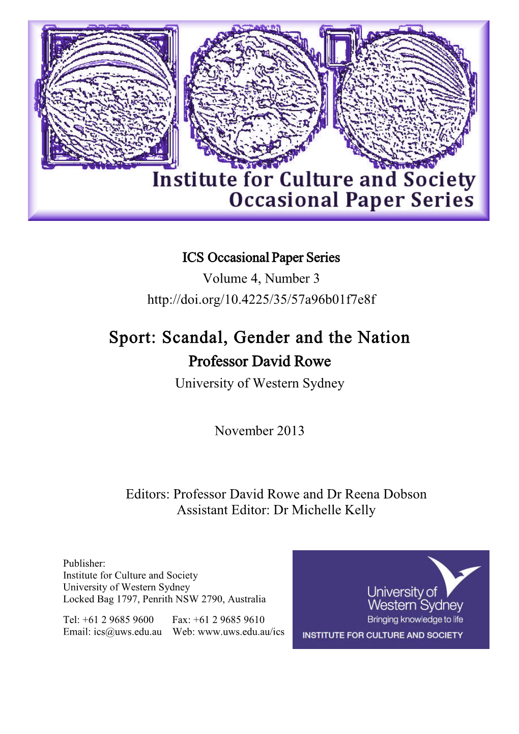 Sport: Scandal, Gender and the Nation Professor David Rowe University of Western Sydney
