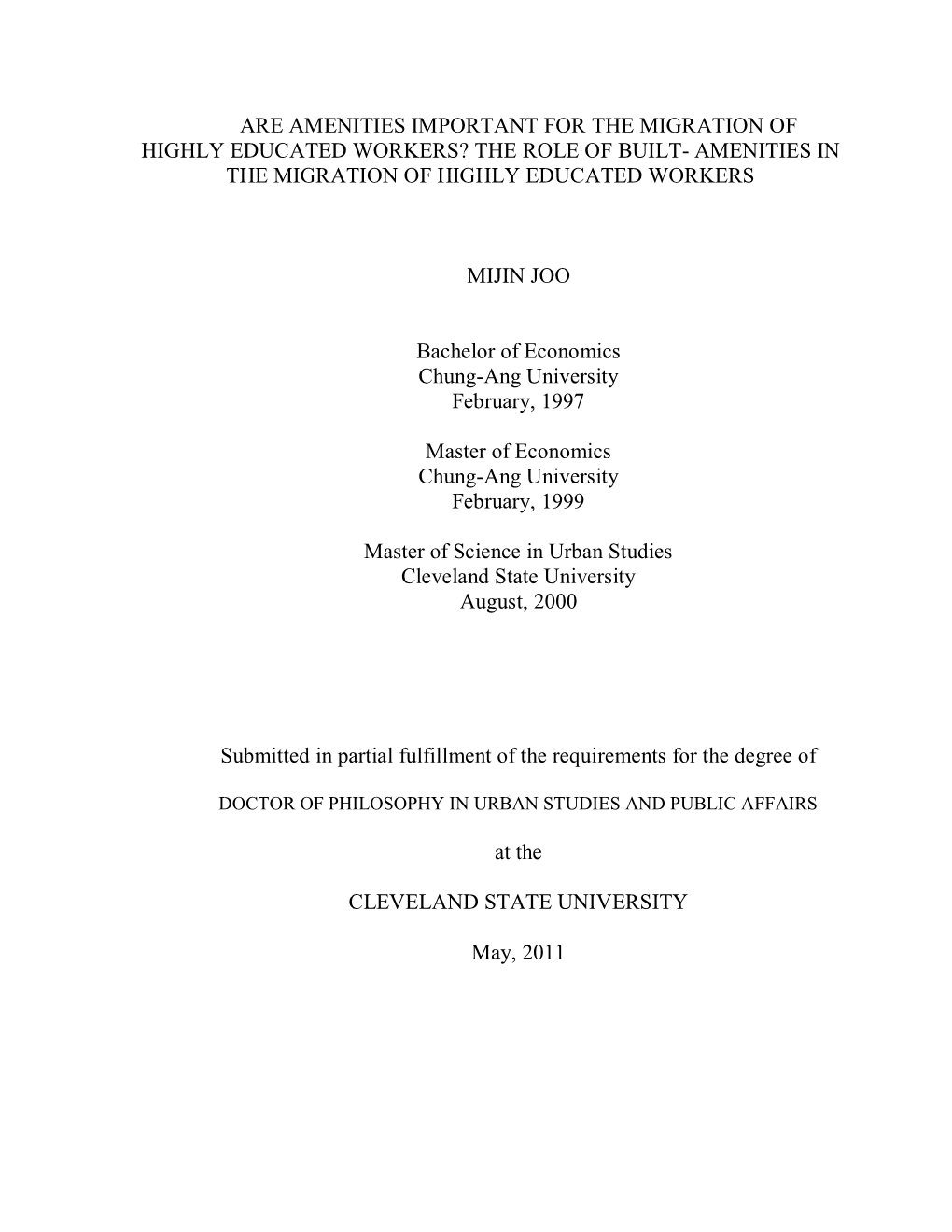 Are Amenities Important for the Migration of Highly Educated Workers? the Role of Built- Amenities in the Migration of Highly Educated Workers