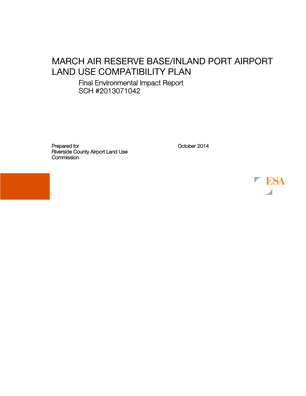 MARCH AIR RESERVE BASE/INLAND PORT AIRPORT LAND USE COMPATIBILITY PLAN Final Environmental Impact Report SCH #2013071042