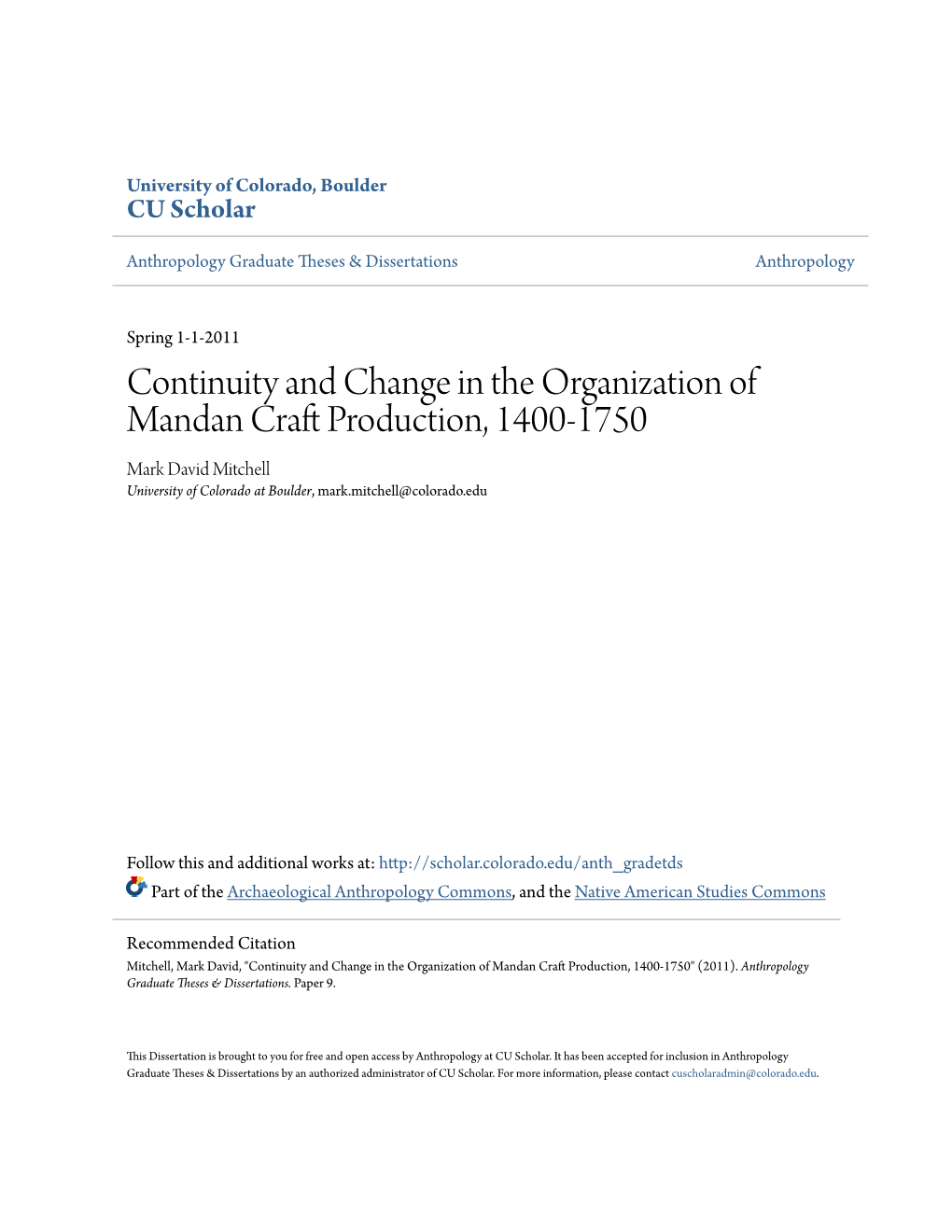 Continuity and Change in the Organization of Mandan Craft Rp Oduction, 1400-1750 Mark David Mitchell University of Colorado at Boulder, Mark.Mitchell@Colorado.Edu
