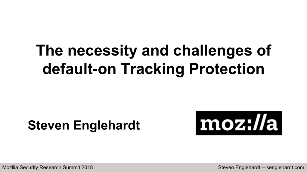 The Necessity and Challenges of Default-On Tracking Protection