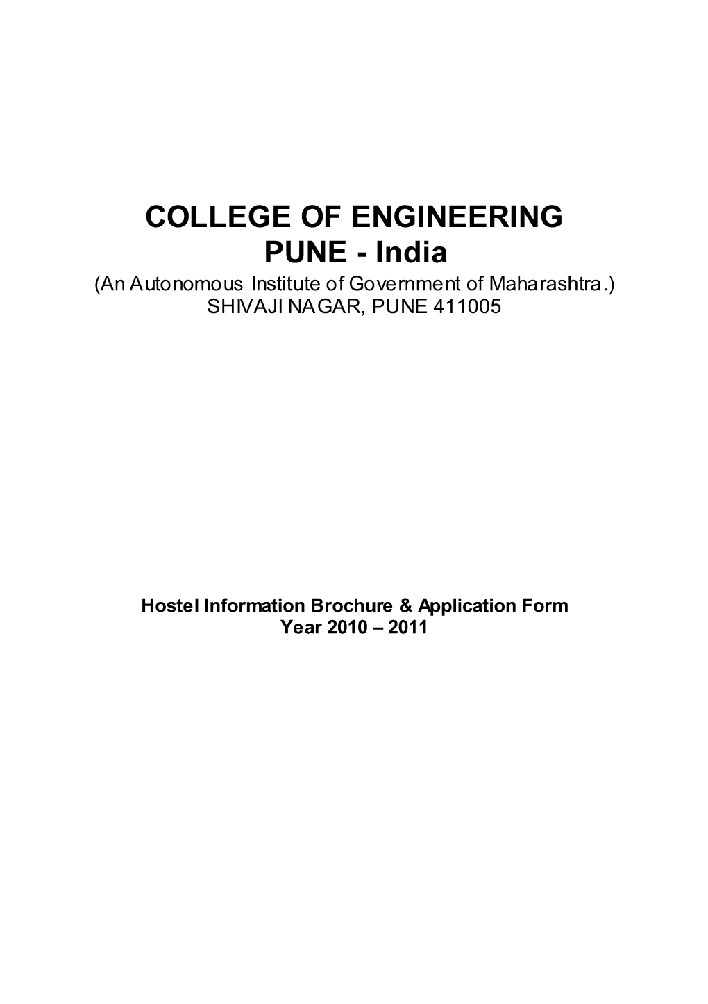 COLLEGE of ENGINEERING PUNE - India (An Autonomous Institute of Government of Maharashtra.) SHIVAJI NAGAR, PUNE 411005