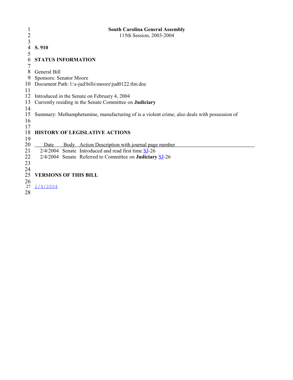 2003-2004 Bill 910: Methamphetamine, Manufacturing of Is a Violent Crime; Also Deals With