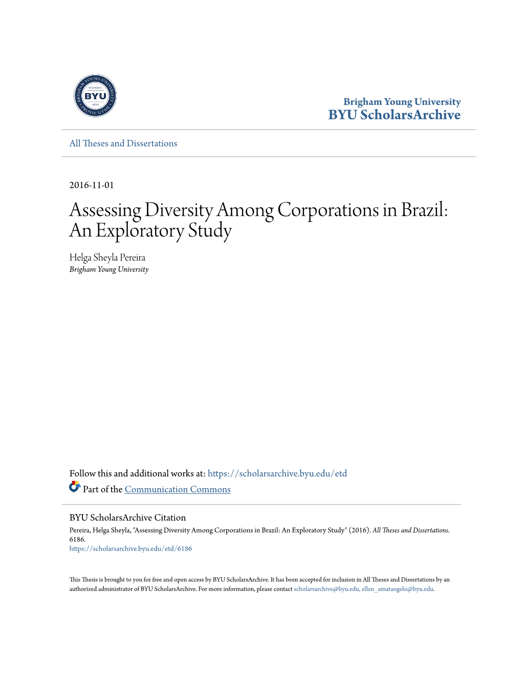 Assessing Diversity Among Corporations in Brazil: an Exploratory Study Helga Sheyla Pereira Brigham Young University