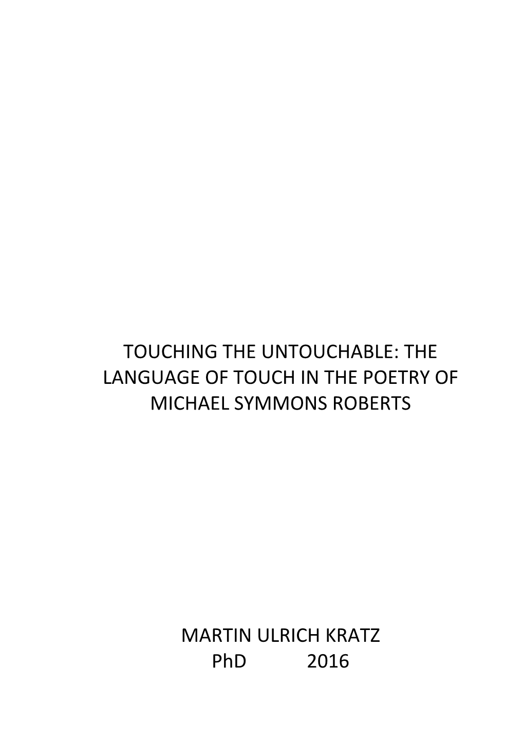 Touching the Untouchable: the Language of Touch in the Poetry of Michael Symmons Roberts