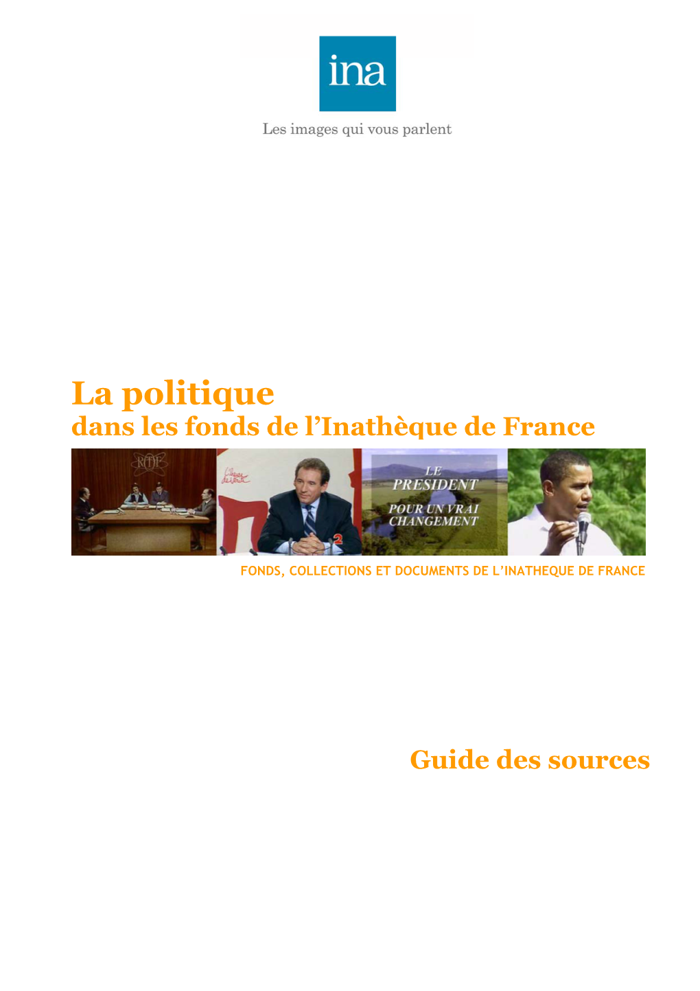 La Politique Dans Les Fonds De L’Inathèque De France