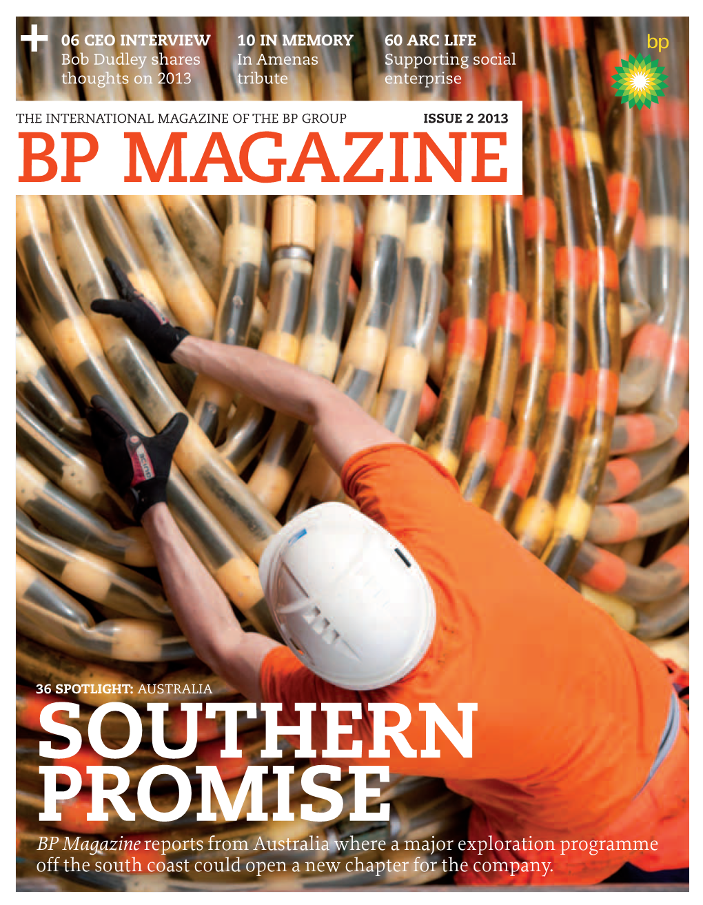 SOUTHERN PROMISE BP Magazine Reports from Australia Where a Major Exploration Programme Off the South Coast Could Open a New Chapter for the Company