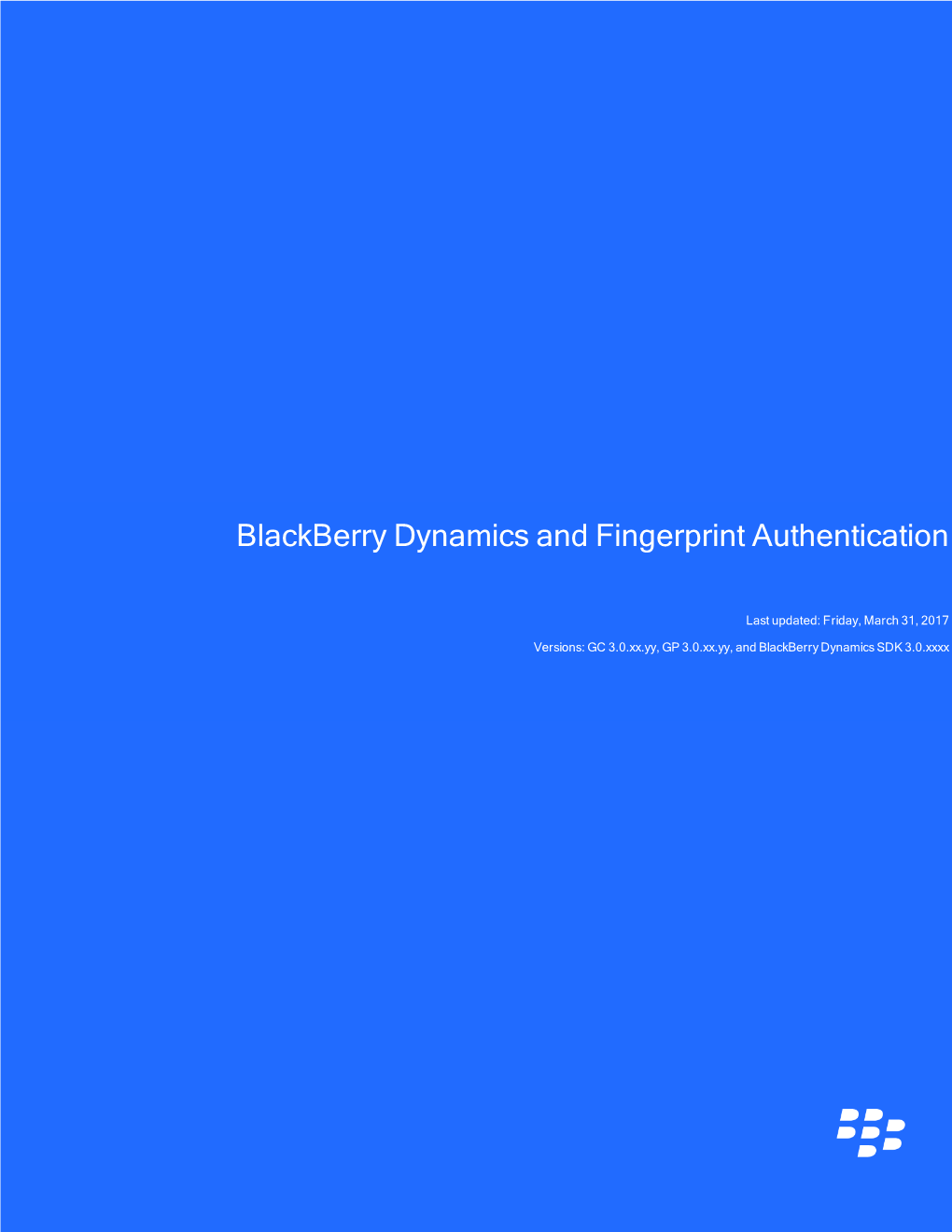 Blackberry Dynamics and Fingerprint Authentication