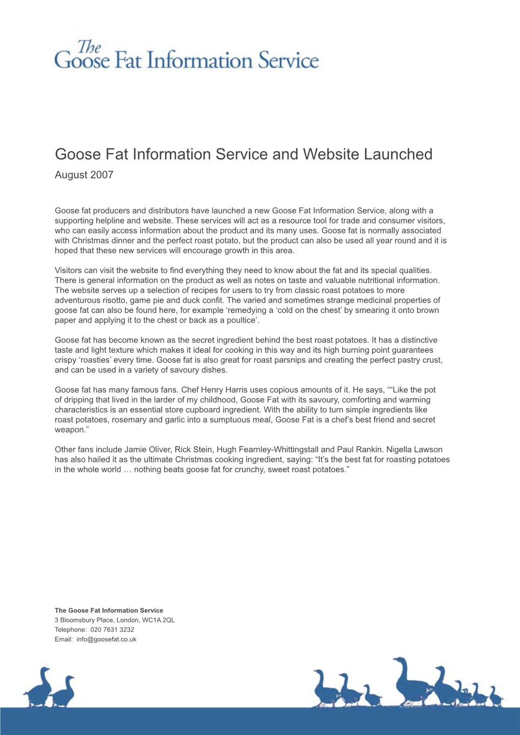 Goose Fat Information Service and Website Launched August 2007