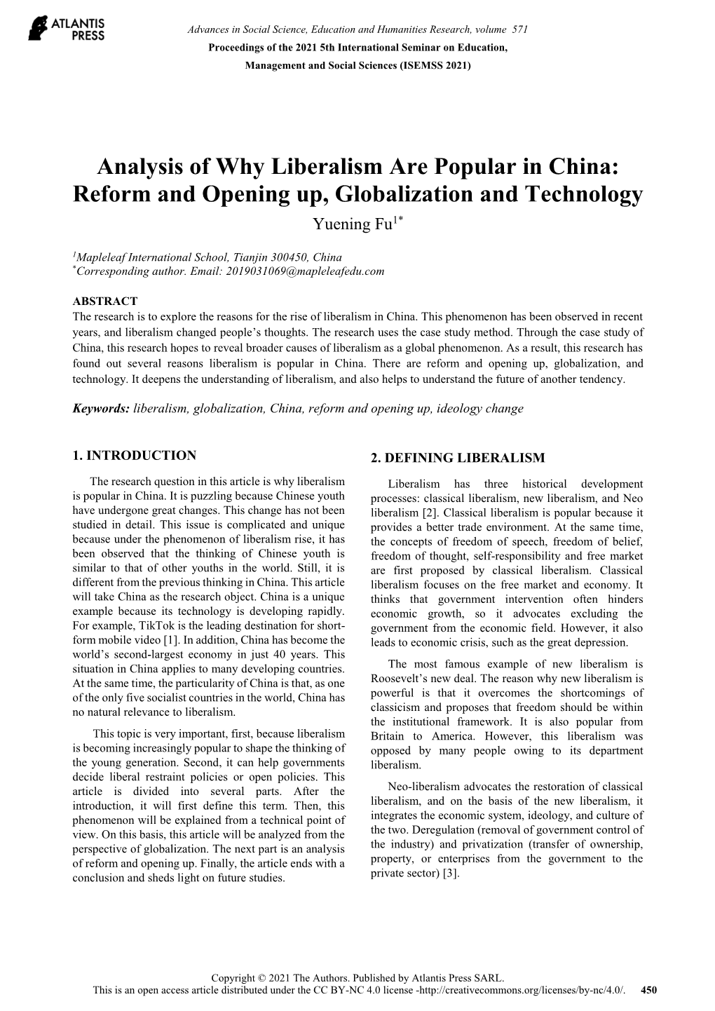 Analysis of Why Liberalism Are Popular in China: Reform and Opening Up, Globalization and Technology Yuening Fu1*