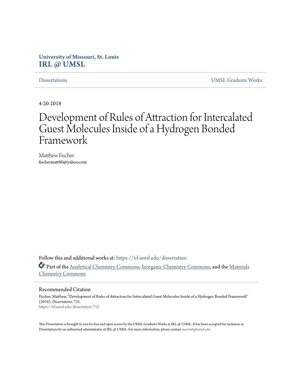 Development of Rules of Attraction for Intercalated Guest Molecules Inside of a Hydrogen Bonded Framework Matthew If Scher Fischermatt80@Yahoo.Com