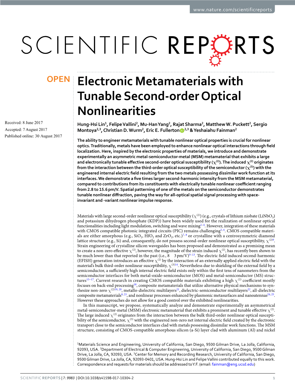 Electronic Metamaterials with Tunable Second-Order Optical Nonlinearities Received: 8 June 2017 Hung-Hsi Lin1, Felipe Vallini2, Mu-Han Yang2, Rajat Sharma2, Matthew W