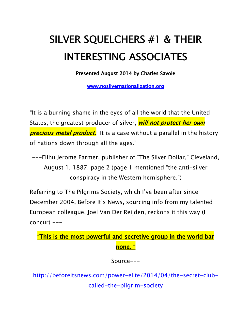 Silver Squelchers #1 & Their Interesting Associates