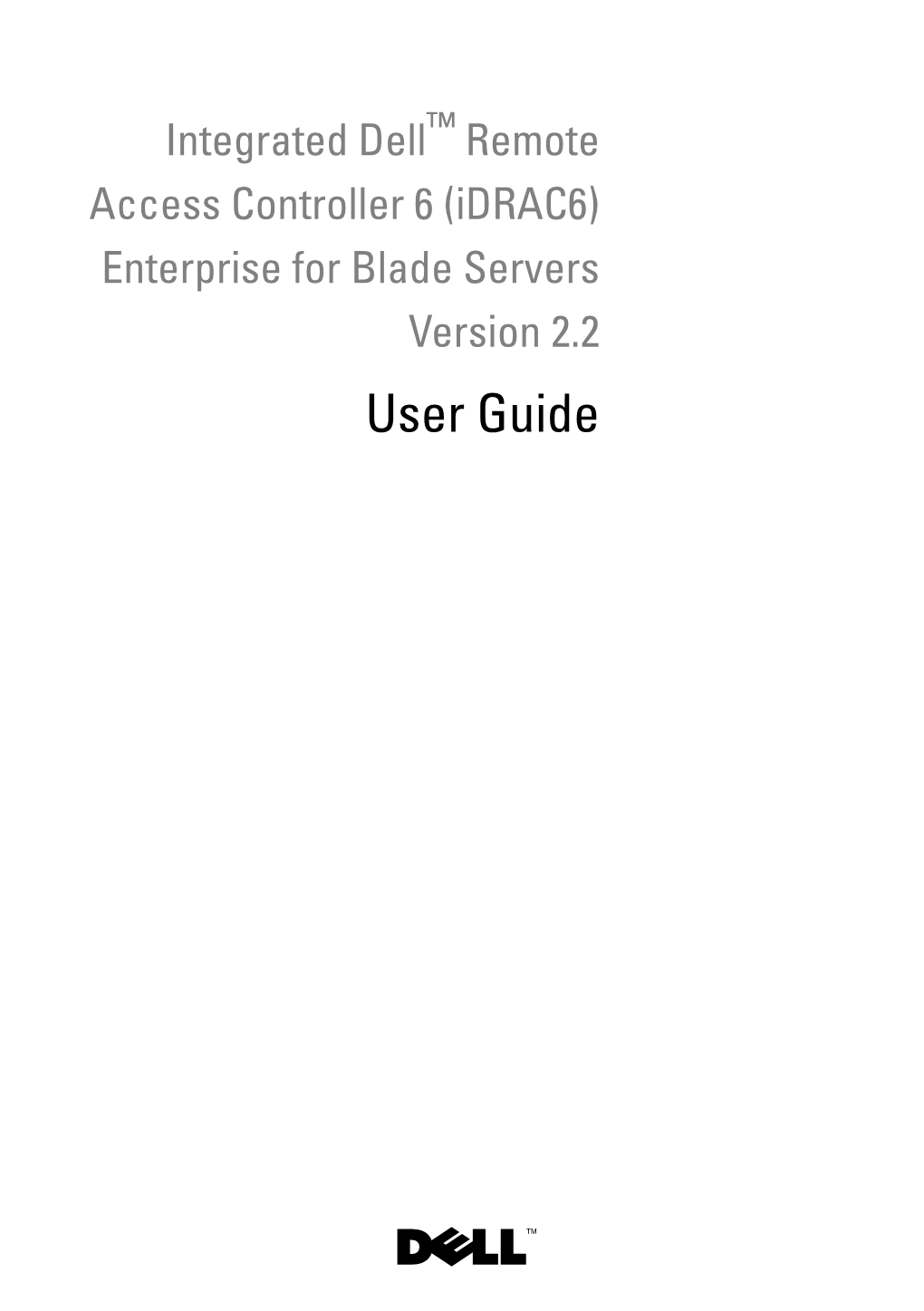 Idrac6 Enterprise for Blade Servers Version 2.2 User Guide