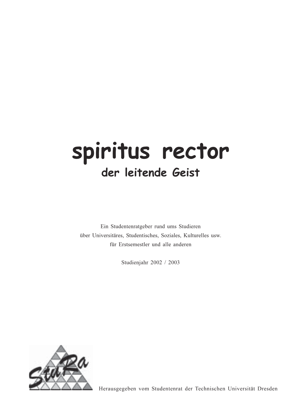 Spiritus Rector Der Leitende Geist