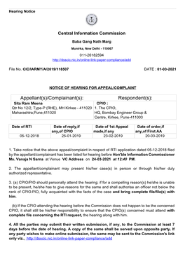 Complainant(S): Respondent(S): Sita Ram Meena CPIO : Qtr No 12/2, Type-P (RHE), MH Kirkee - 411020 1