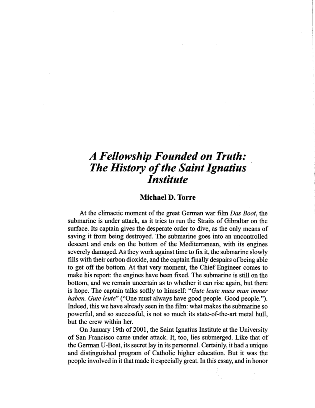 A Fellowship Founded on Truth: the History Ofth.E Saint Ignatius Institute