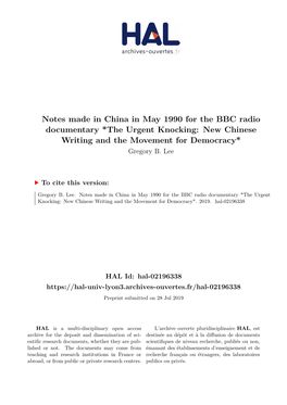 Notes Made in China in May 1990 for the BBC Radio Documentary *The Urgent Knocking: New Chinese Writing and the Movement for Democracy* Gregory B