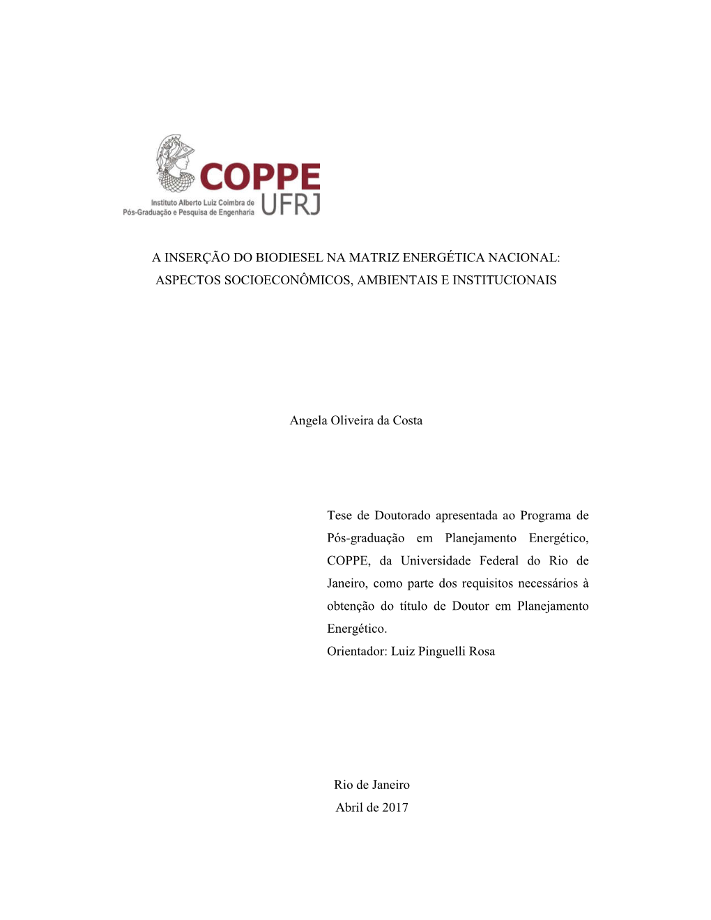 A Inserção Do Biodiesel Na Matriz Energética Nacional: Aspectos Socioeconômicos, Ambientais E Institucionais