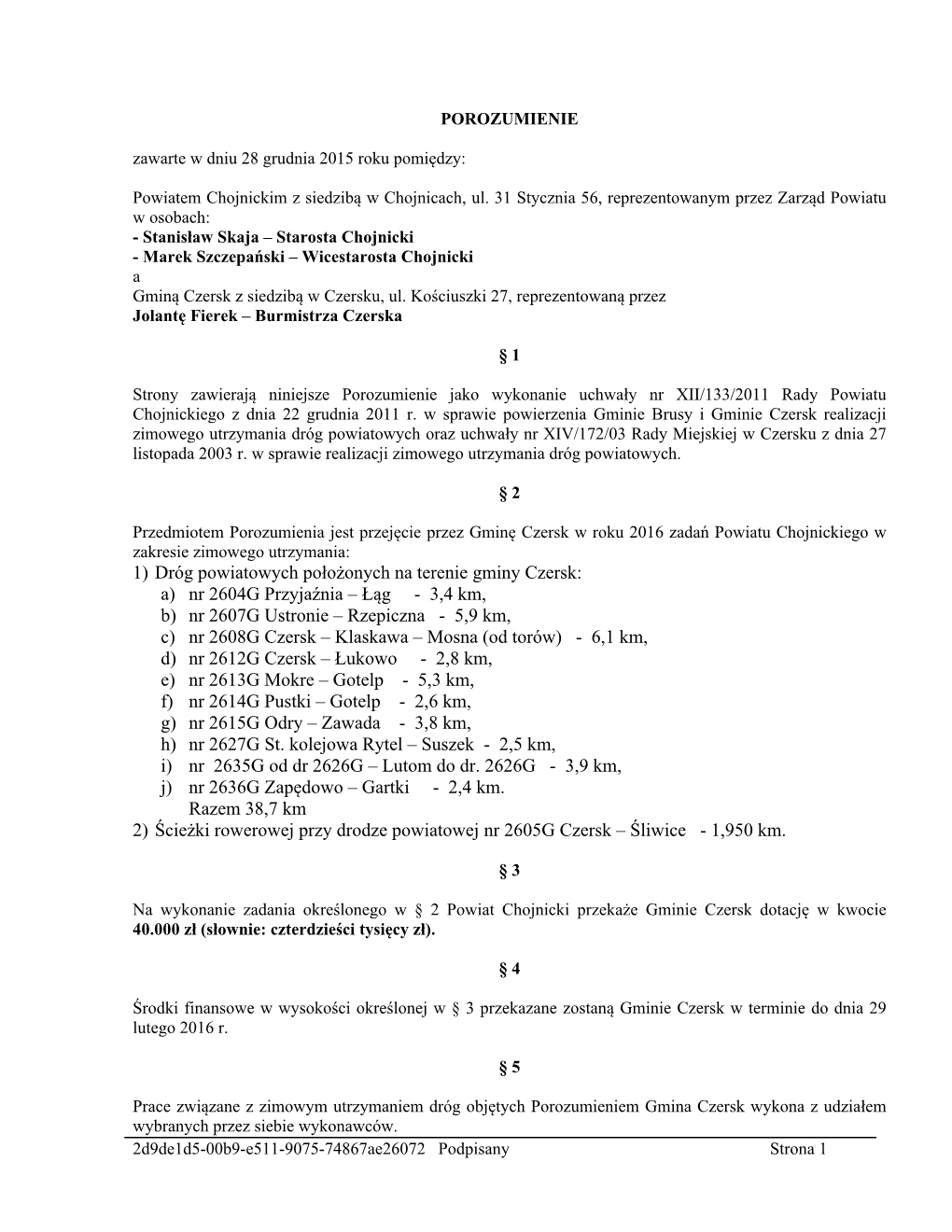 1) Dróg Powiatowych Położonych Na Terenie Gminy Czersk: A) Nr 2604G