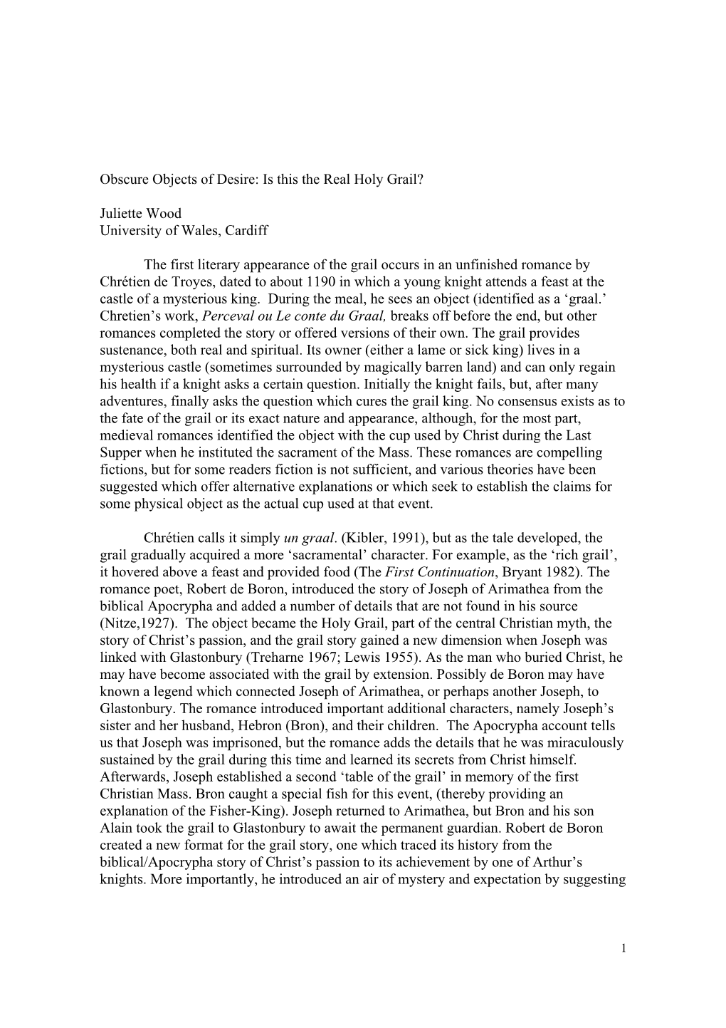 Obscure Objects of Desire: Is This the Real Holy Grail? Juliette Wood University of Wales, Cardiff the First Literary Appearance