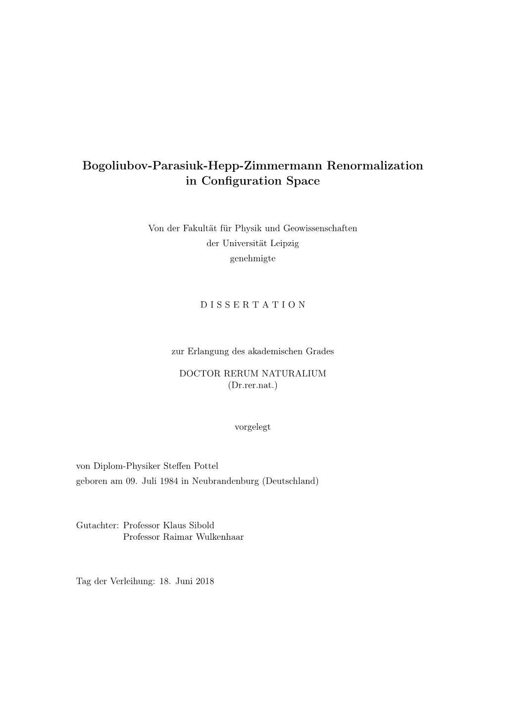 Bogoliubov-Parasiuk-Hepp-Zimmermann Renormalization in Conﬁguration Space