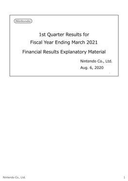 1St Quarter Results for Fiscal Year Ending March 2021