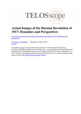 Actual Images of the Russian Revolution of 1917: Dynamics And