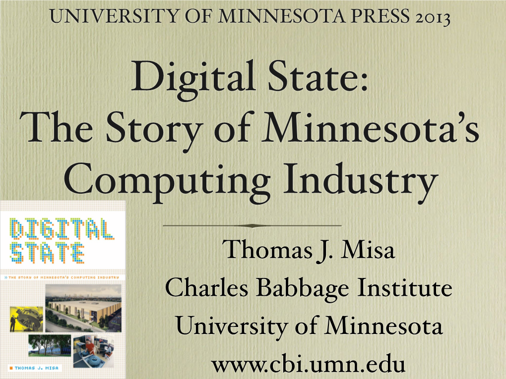 Thomas J. Misa Charles Babbage Institute University of Minnesota