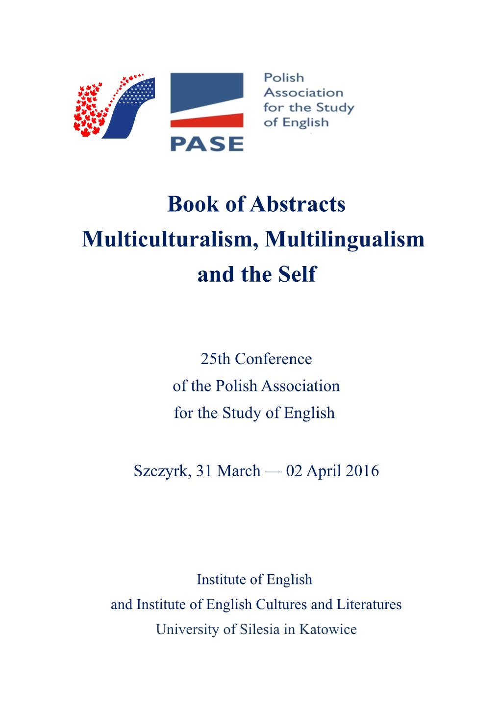 Book of Abstracts Multiculturalism, Multilingualism and the Self