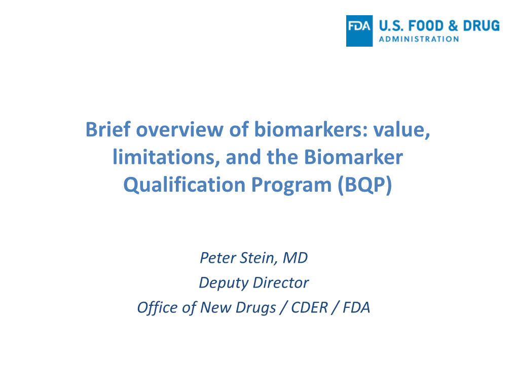 Value, Limitations, and the Biomarker Qualification Program (BQP)