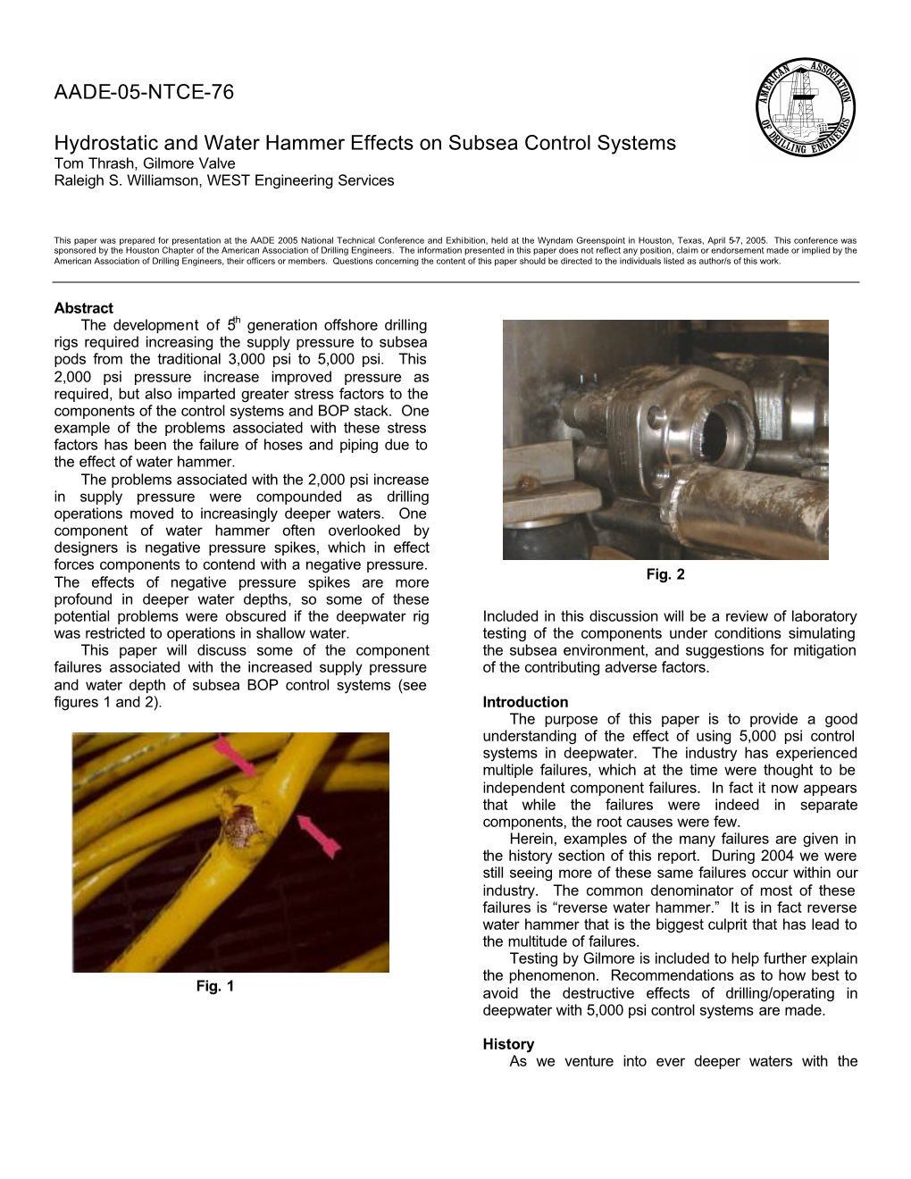 Hydrostatic and Water Hammer Effects on Subsea Control Systems Tom Thrash, Gilmore Valve Raleigh S