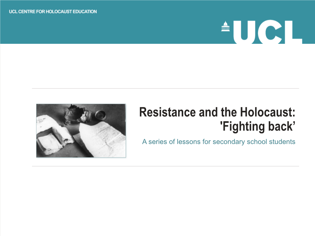 Resistance and the Holocaust: 'Fighting Back'