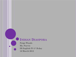 INDIAN DIASPORA Paige Woods Ms