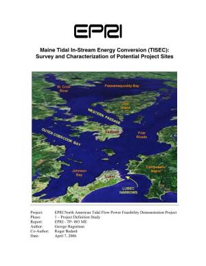 Maine Tidal In-Stream Energy Conversion (TISEC): Survey and Characterization of Potential Project Sites