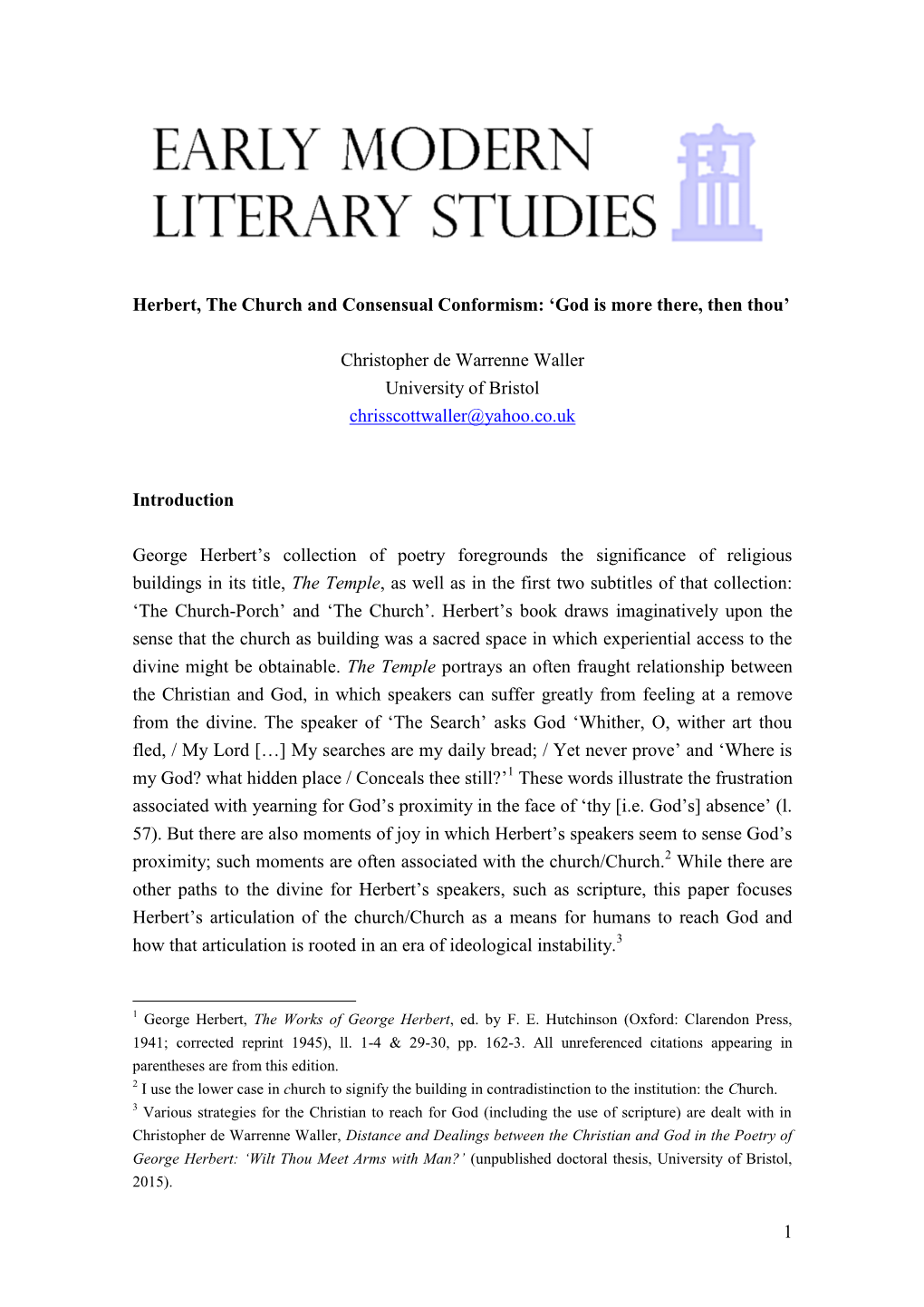 1 Herbert, the Church and Consensual Conformism: 'God Is More There, Then Thou' Christopher De Warrenne Waller University Of