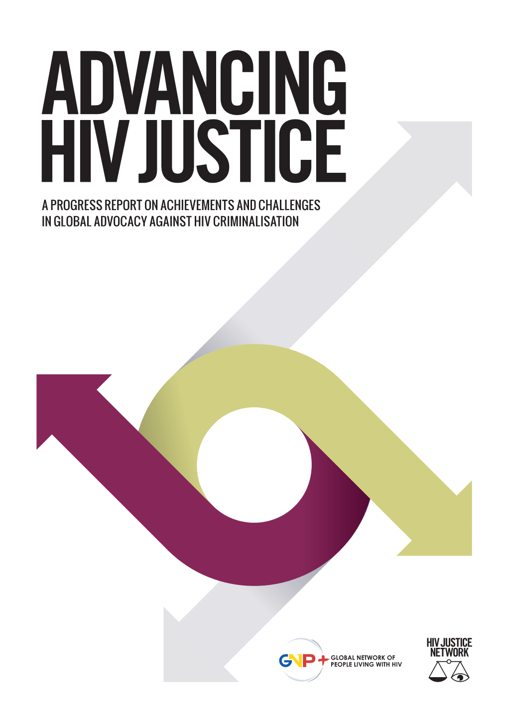 A Progress Report On Achievements And Challenges In Global Advocacy Against Hiv Criminalisation