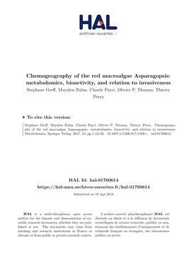Chemogeography of the Red Macroalgae Asparagopsis: Metabolomics, Bioactivity, and Relation to Invasiveness Stephane Greff, Mayalen Zubia, Claude Payri, Olivier P