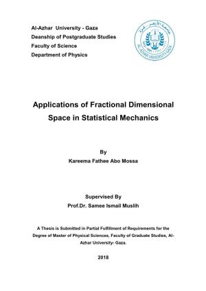 Applications of Fractional Dimensional Space in Statistical Mechanics